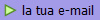 la tua e-mail